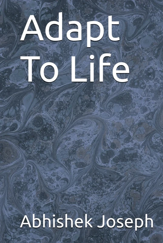 Adapt To Life