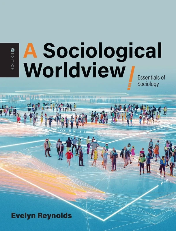 Sociological Worldview: Essentials of Sociology