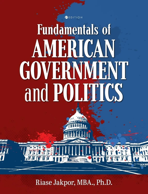 Fundamentals of American Government and Politics - Cognella