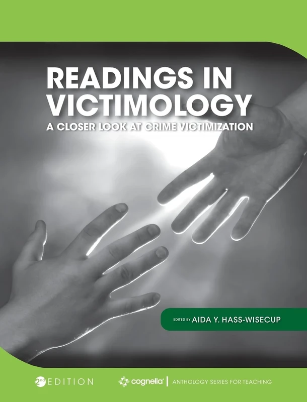 Readings in Victimology: A Closer Look at Crime Victimization