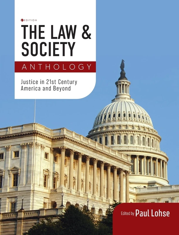 Law and Society Anthology: Justice in 21st Century America