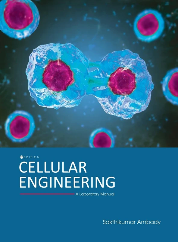 Cellular Engineering: A Laboratory Manual - Cognella Academic