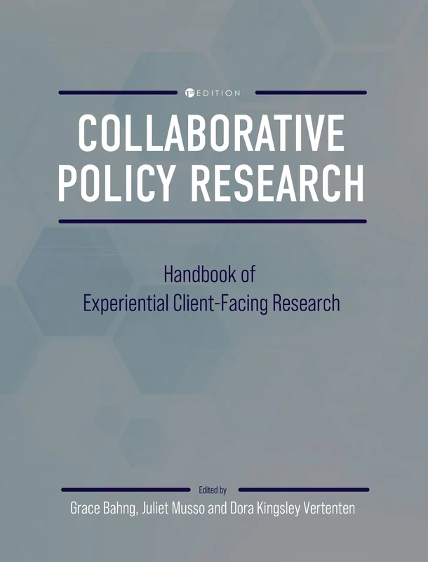 Collaborative Policy Research: Handbook of Experiential Client-Facing Research
