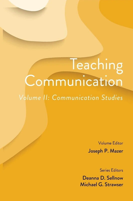 Teaching Communication, Volume II: Communication Studies