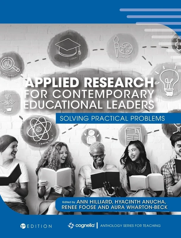 Applied Research for Contemporary Educational Leaders: Solving Practical Problems