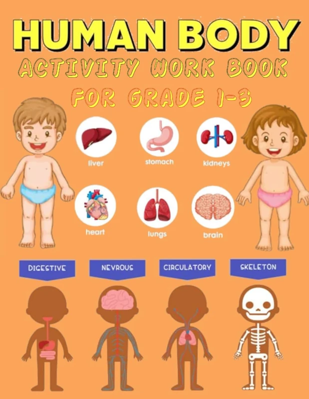 Human Body Activity Work Book for Kids: Hands-On Fun for Grades K-3: Engaging Activities to Learn, Explore, and Master the Wonders of the Human Body
