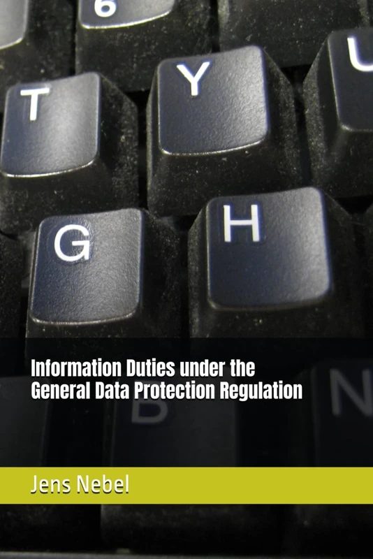 Information Duties under the General Data Protection Regulation