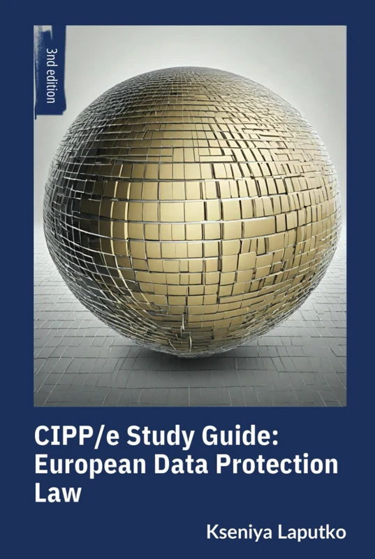 CIPP/e prep: European Data Protection Law