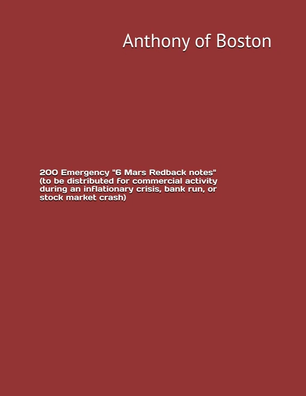 200 Emergency "6 Mars Redback notes" (to be distributed for commercial activity during an inflationary crisis, bank run, or stock market crash) - Image 1