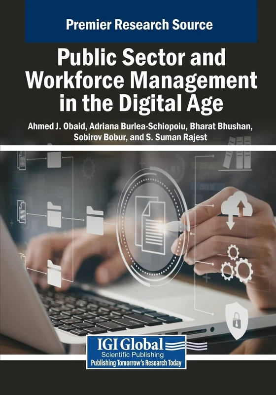 Public Sector and Workforce Management in the Digital Age (Advances in Logistics, Operations, and Management Science)