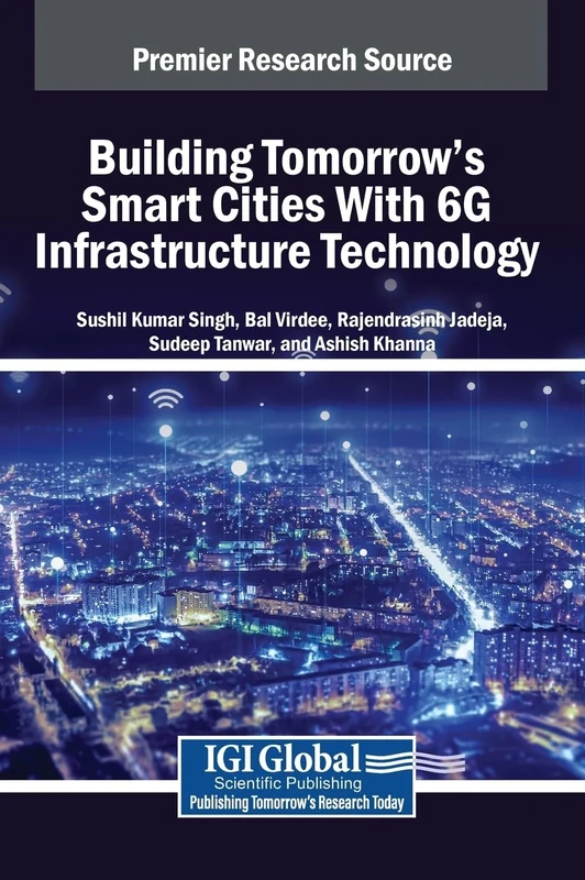 Building Tomorrow's Smart Cities With 6G Infrastructure Technology