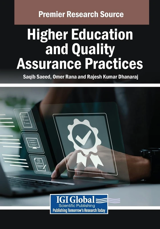 Higher Education and Quality Assurance Practices (Advances in Higher Education and Professional Development)
