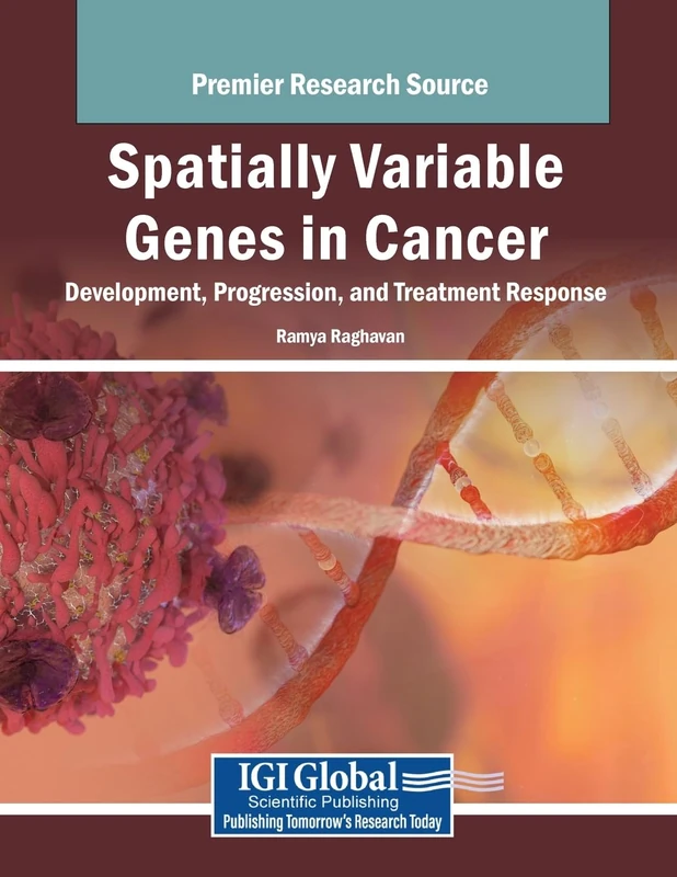 Spatially Variable Genes in Cancer: Development, Progression, and Treatment Response (Advances in Medical Diagnosis, Treatment, and Care)