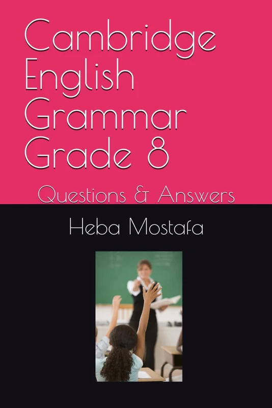 Cambridge English Grammar Grade 8: Questions & Answers