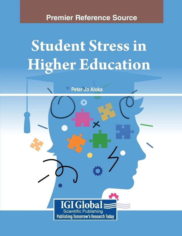 Student Stress in Higher Education - Information Science Reference
