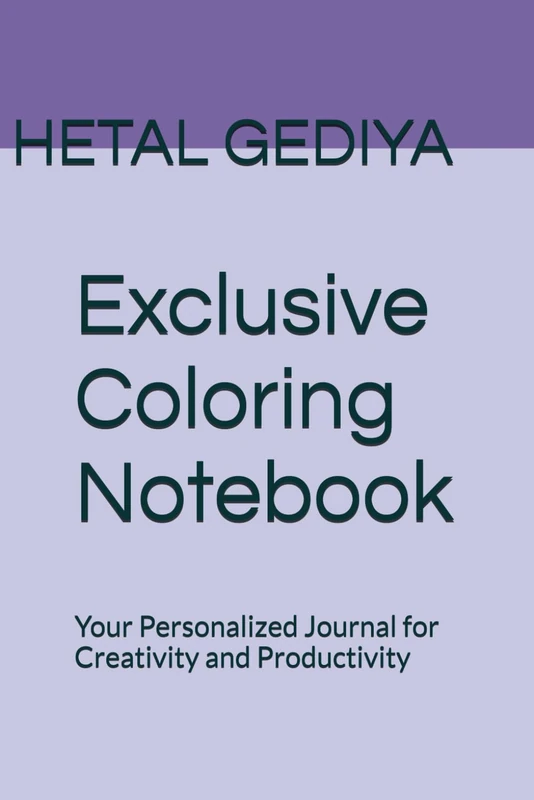 Exclusive Coloring Notebook: Your Personalized Journal for Creativity and Productivity