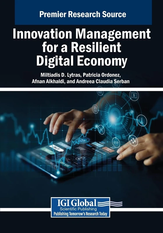 Innovation Management for a Resilient Digital Economy (Advances in Logistics, Operations, and Management Science)