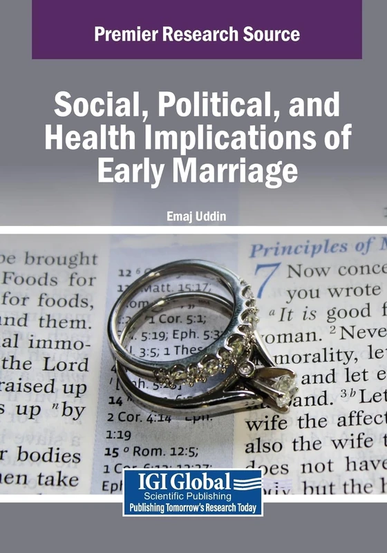 Social, Political, and Health Implications of Early Marriage (Advances in Psychology, Mental Health, and Behavioral Studies)