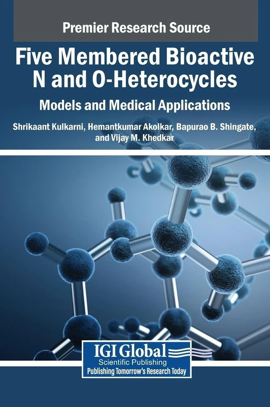 Five Membered Bioactive N and O-Heterocycles: Models and Medical Applications