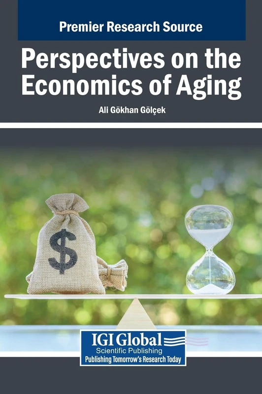 Perspectives on the Economics of Aging - IGI Global Book