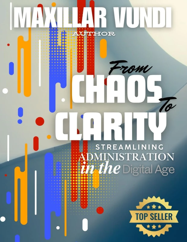 From Chaos to Clarity Streamlining Administration in the Digital Age - Image 1