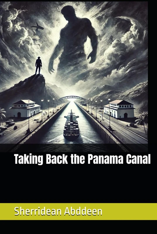 Taking Back the Panama Canal