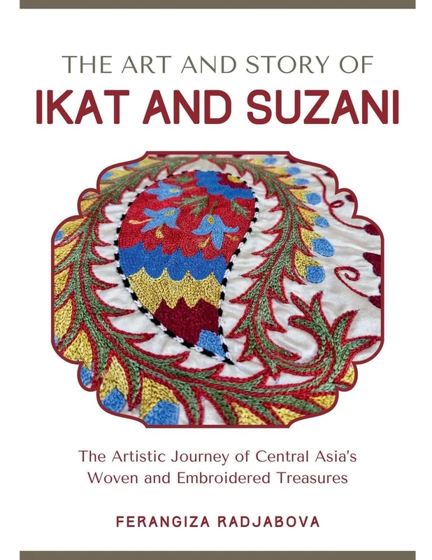 The Art and Story of Ikat and Suzani