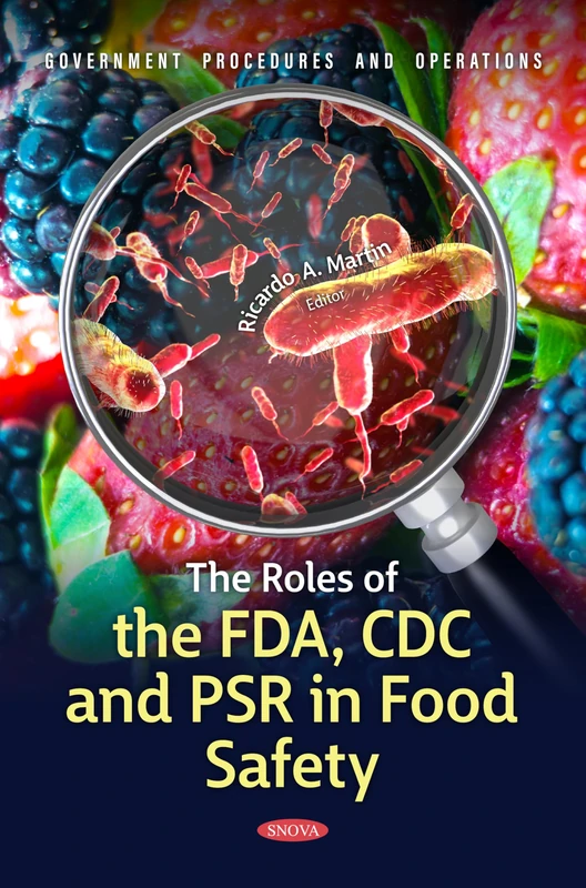 The Roles of the FDA, CDC and PSR in Food Safety (Government Procedures and Operations) - Image 1