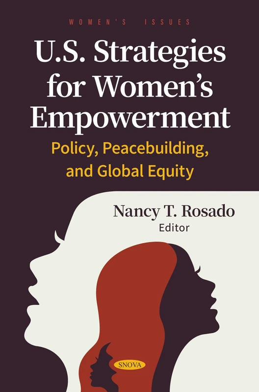 U.S. Strategies for Women’s Empowerment: Policy, Peacebuilding, and Global Equity (Women's Issues)