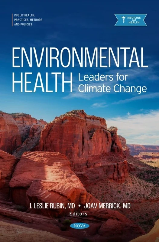 Environmental Health: Leaders for Climate Change (Public Health: Practices, Methods and Policies)