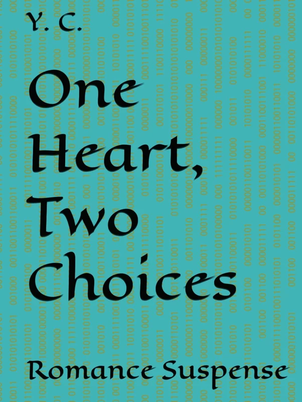 One Heart, Two Choices: Romance Suspense