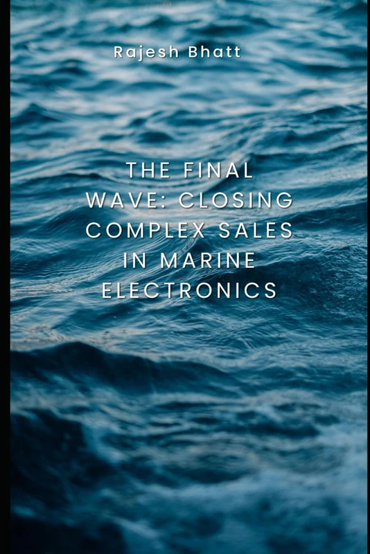 Majosta - The Final Wave: Closing Complex Sales in Marine Electronics
