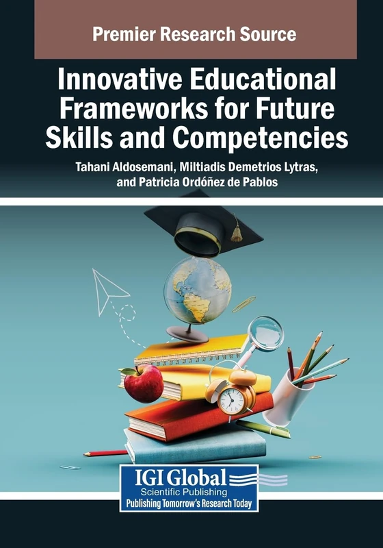 Innovative Educational Frameworks - Information Science Reference