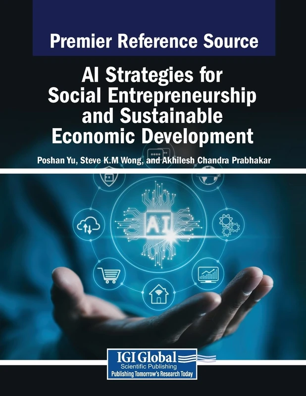 AI Strategies for Social Entrepreneurship and Sustainable Economic Development (Advances in Finance, Accounting, and Economics)