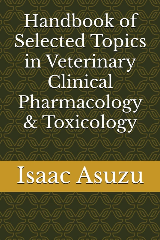 Handbook of Selected Topics in Veterinary Clinical Pharmacology