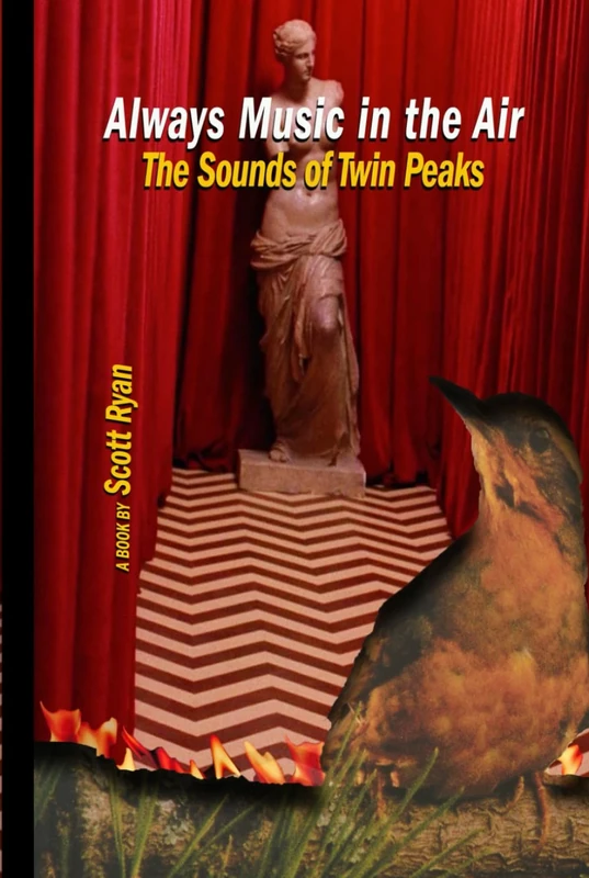 Always Music in the Air: The Sounds of Twin Peaks