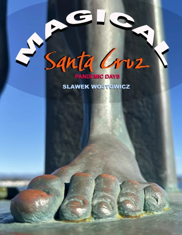 Magical Santa Cruz: Pandemic Days