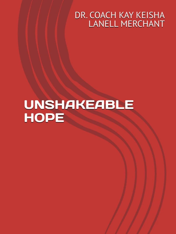 UNSHAKEABLE HOPE