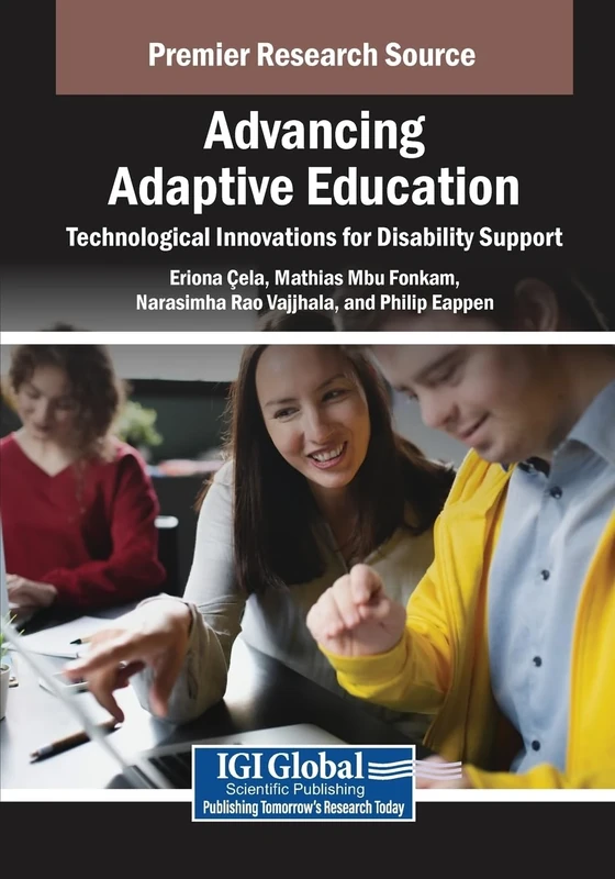 Advancing Adaptive Education: Technological Innovations for Disability Support (Advances in Educational Technologies and Instructional Design)