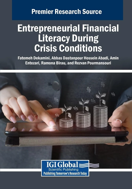 Entrepreneurial Financial Literacy During Crisis Conditions (Advances in Finance, Accounting, and Economics)