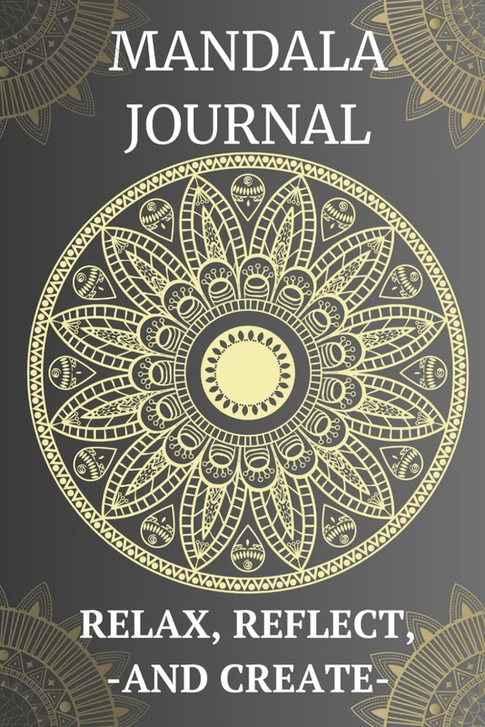 Mandala Journal: Relax, Reflect, and Create: A Guided Journey to Creativity and Calm