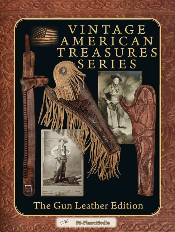 The Gun Leather Edition (Vintage American Treasures Series)