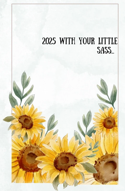 All-in-One Bloom & Thrive Planner 2025: 12-Month Journal, Diary & Activity Organizer – Glossy Hard Cover with Sunflower Design, Perfect for Kids & Adults! (Your Journey to Growth with sass)