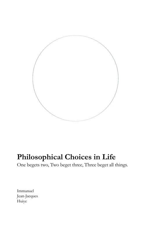 Philosophical Choices in Life: One begets two, Two beget three, Three beget all things. - Image 1