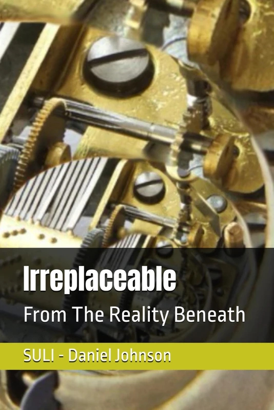 Irreplaceable: From The Reality Beneath