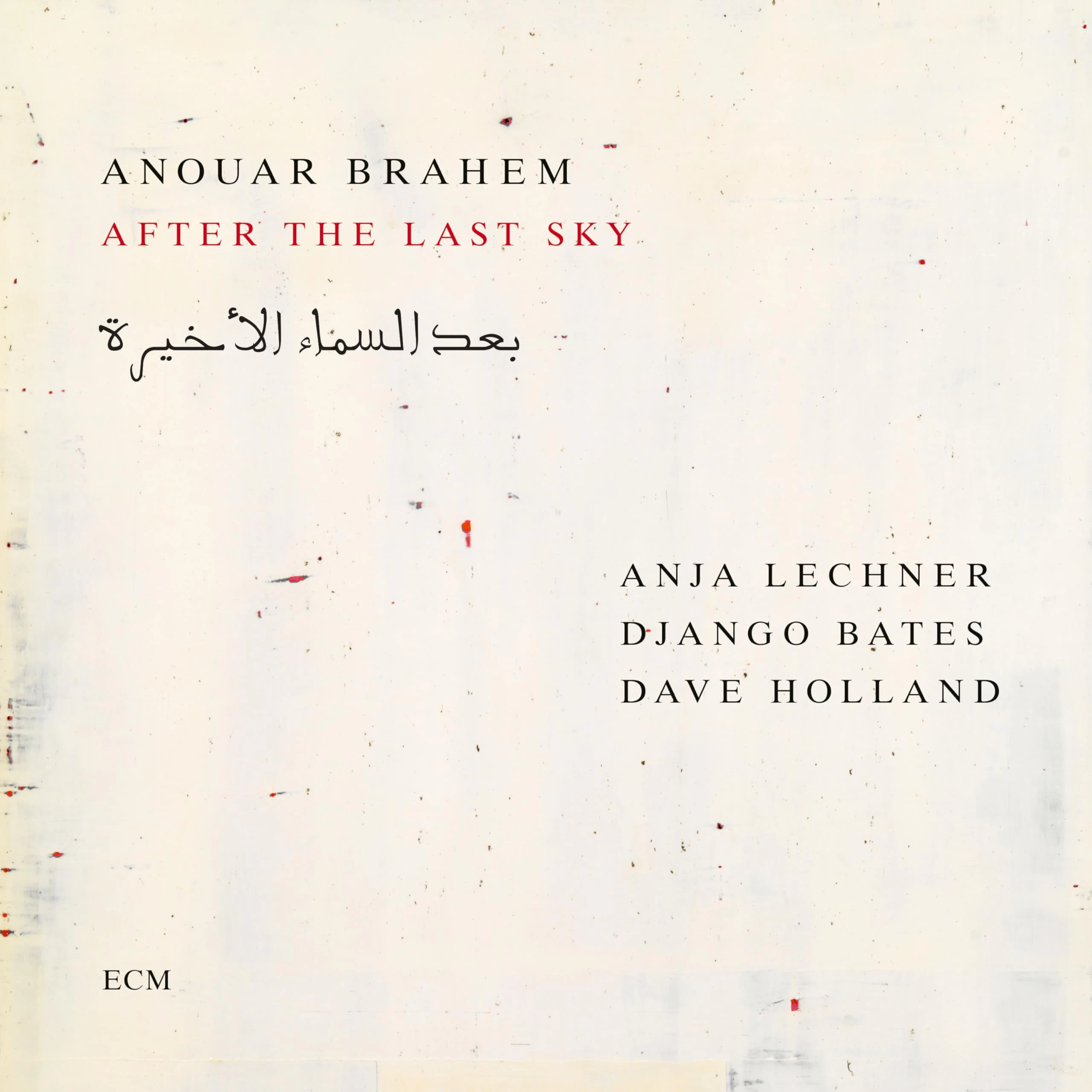 Anouar Brahem: After the Last Sky