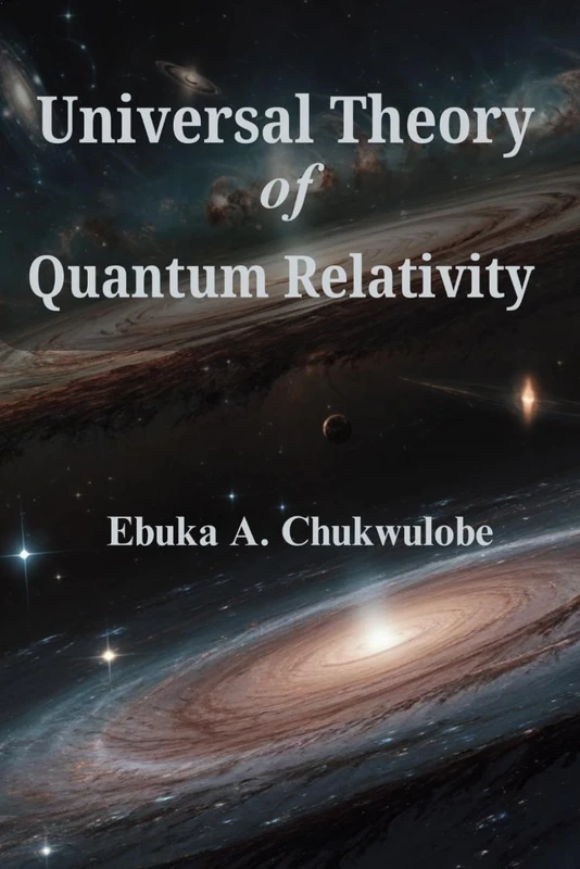 Universal Theory of Quantum Relativity
