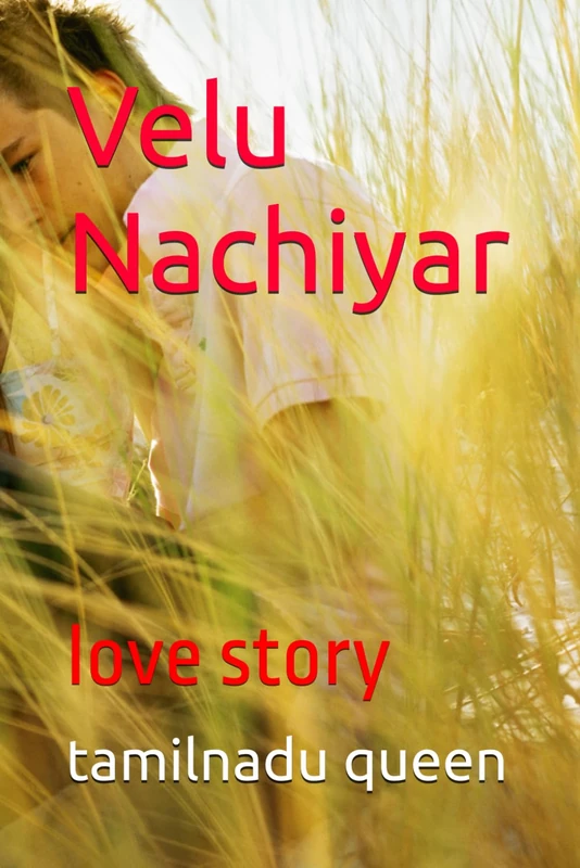 Velu Nachiyar: love story