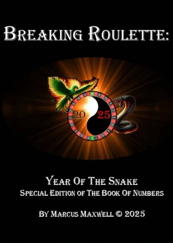 BREAKING ROULETTE: 2025 - Year of the Snake Special Edition of The Book of Numbers: Dual compact reference book for the patterns of attack for the Single, Double and Triple zero games of Roulette - Image 1