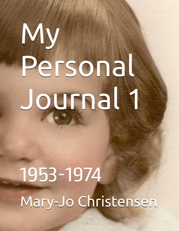My Personal Journal 1: 1953-1974